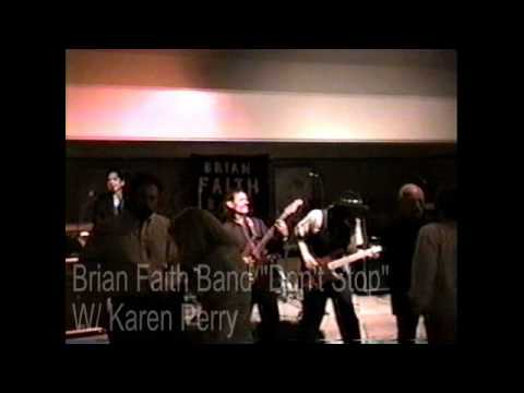 Brian Faith Band "Don't Stop" Ernie Joseph, Cory O...