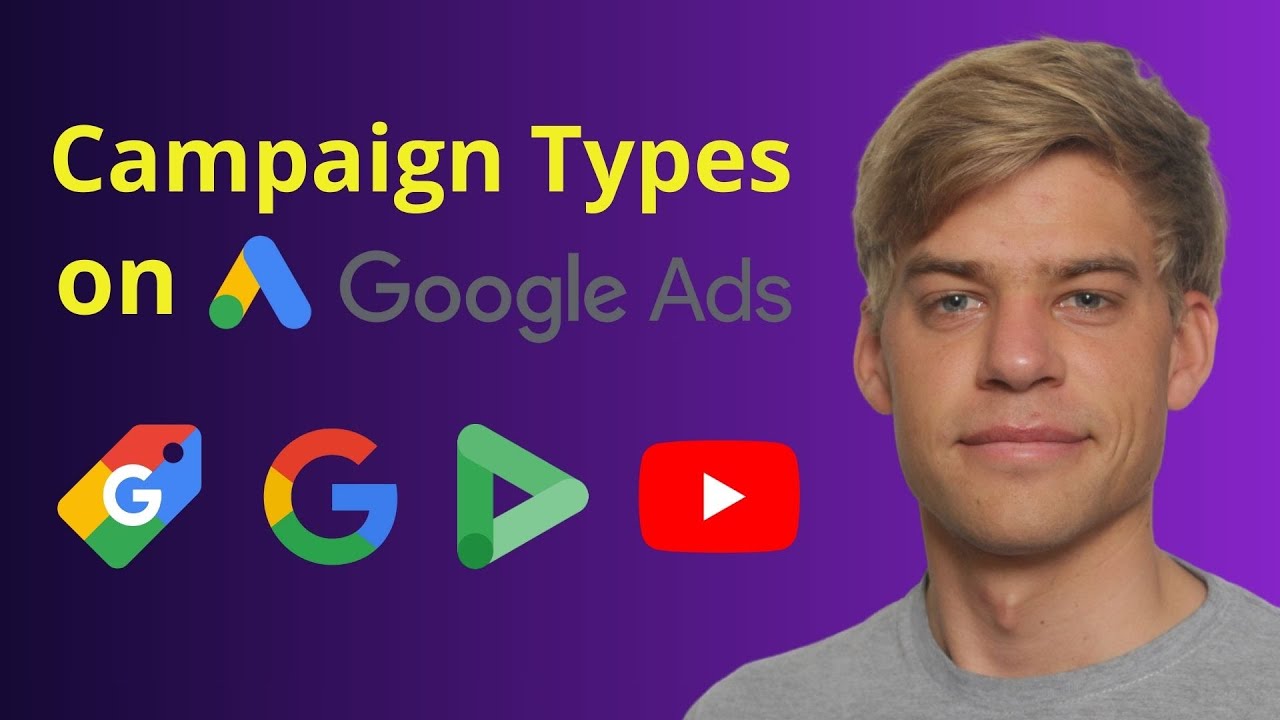 Campaign Types on Google Ads