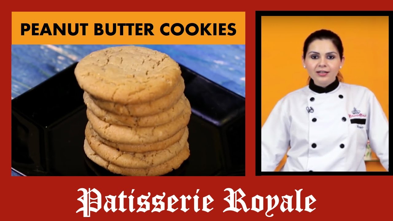 Peanut Butter Cookies By Neha Lakhani II Patisserie Royale | India Food Network