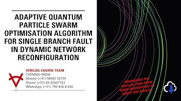 ADAPTIVE QUANTUM PARTICLE SWARM OPTIMISATION ALGORITHM-SINGLE BRANCH FAULT-DYNAMIC NETWORK RECONFIG