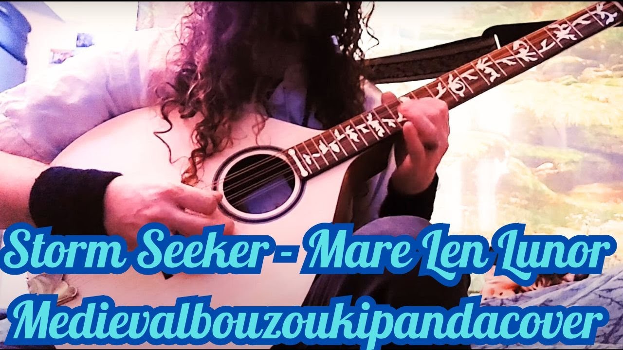 Storm Seeker - Mare Len lunor cover by Medievalbouzoukipanda
