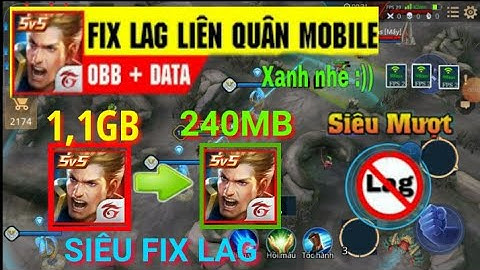 Fix lag liên quân mới nhất mùa11 | fix lag data với obb siêu tối ưu cho máy yếu | MOD GAME