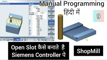 Open Slot Milling | Siemens Controller | SinuTrain Sinumerik | Manual Programming | VMC | ShopMill
