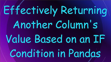 Effectively Returning Another Column