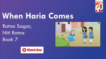 When Haria Comes Class 7 - Ratna Sagar Niti Ratna Book 7 | Moral Education Videos For Kids