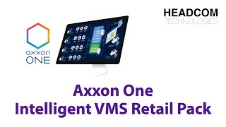 HEADCOM TECHNOLOGIES - Axxon One Intelligent VMS Retail Pack