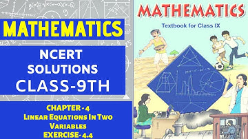 NCERT Solutions Class 9 Maths Chapter 4   Linear Equations In Two Variables  (Ex. 4.4)