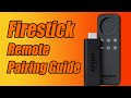 Firestick tv remote not working pairing guide easy fix