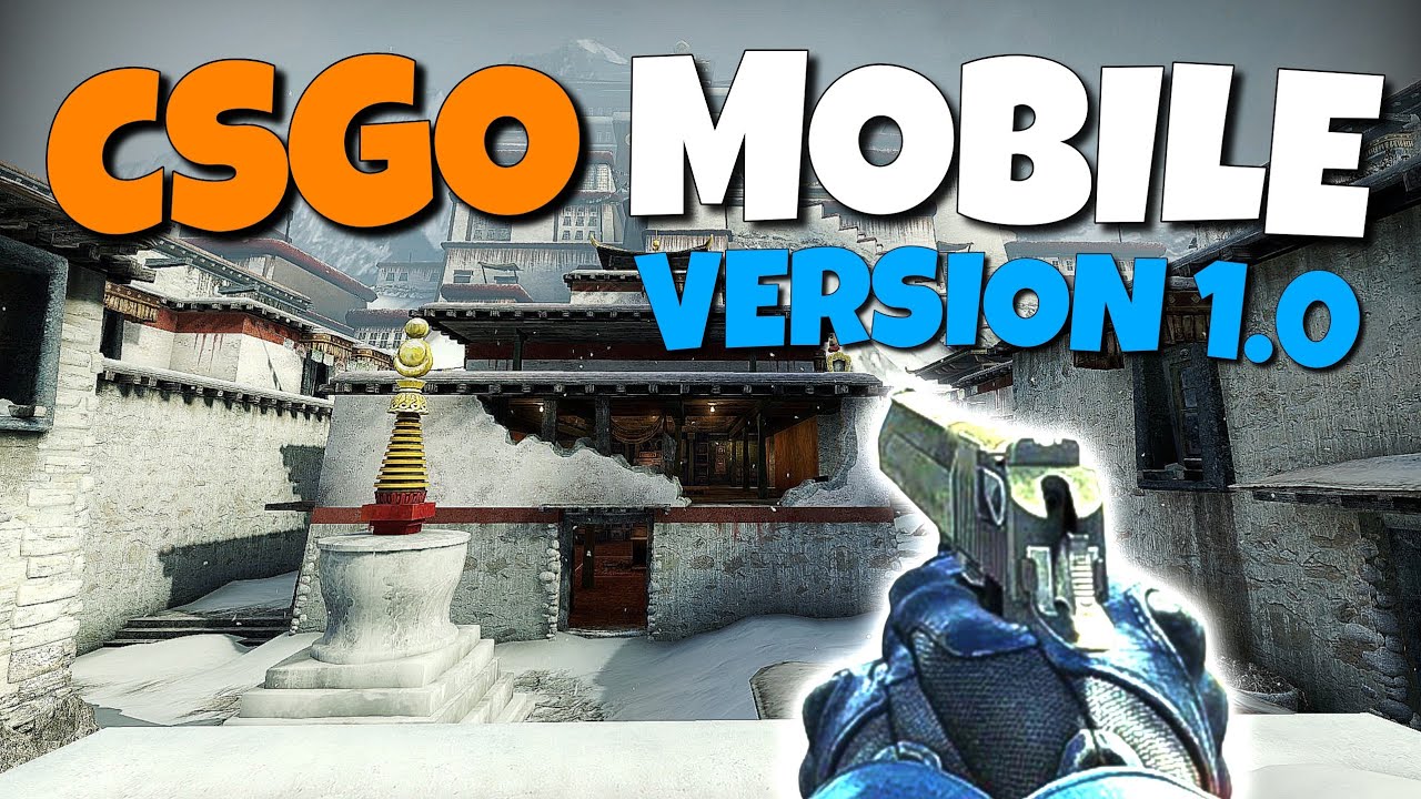 CS:GO Mobile v1.0 for Android (MONASTERY MAP) - YouTube