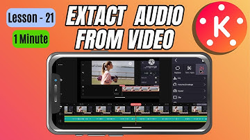 How to Extract Audio from a Video in KineMaster - Lesson 21 KineMaster Tutorial