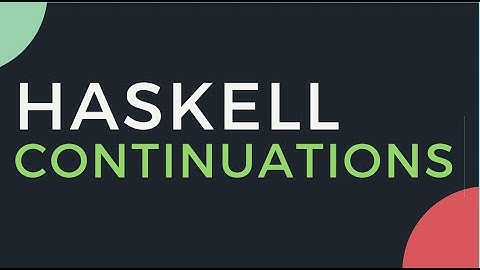 continuations in haskell