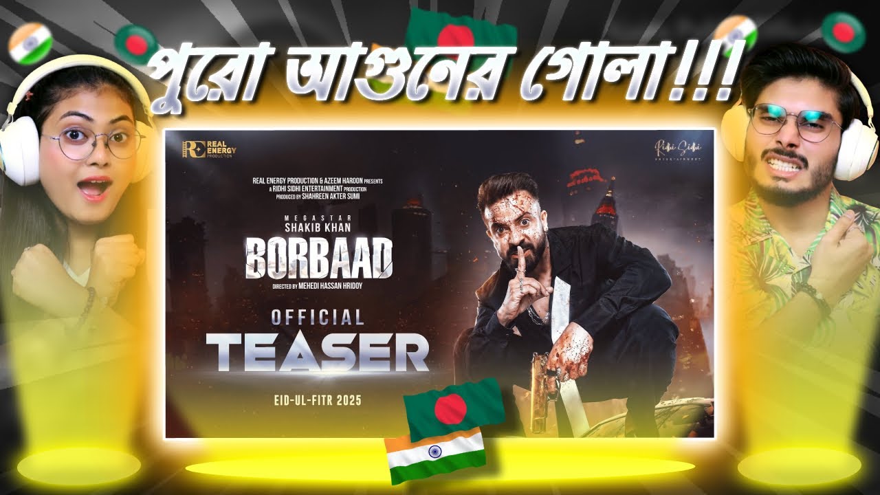 BORBAAD (বরবাদ) Official Teaser ( IND 🇮🇳 Recitation) | Megastar Shakib Khan, Jisshu | Eid | SK Films