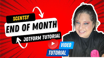 Scentsy End of Month + JotForm Pre-Order Tutorial and Tips! Video Walk Through