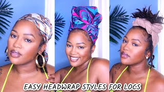 EASY HEADWRAP STYLES FOR LOCS | GoddessWear