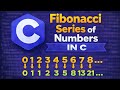Fibonacci series of Numbers in C | BCA | Fibonacci series in C language