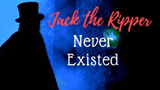 Episode 2: Jack the Ripper Never Existed