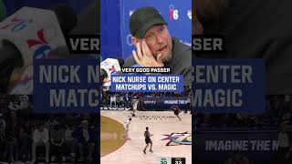 Nick Nurse On Center Matchups For Sixers Magic Play-In Game 👀