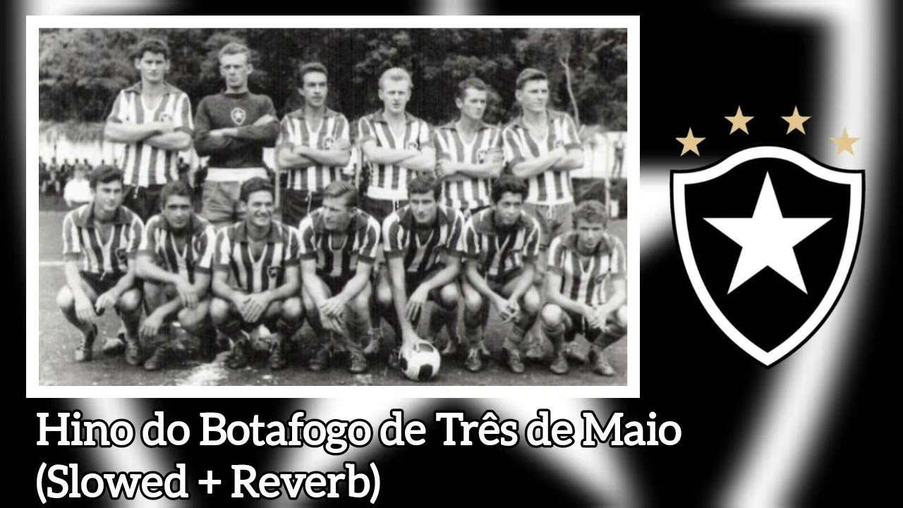 Hino do Botafogo de Três de Maio [SLOWED + REVERB]