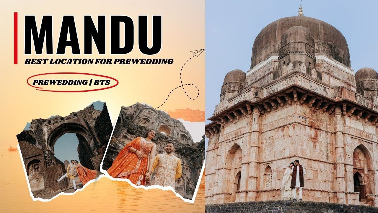 Mandu Pre-Wedding Location | Cinematic BTS Shoot with Final Output | Madhya Pradesh 🔥