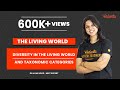 The Living World | Diversity in the Living World and Taxonomic Categories | NEET 2022 | Vedantu
