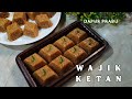 MESKIPUN JADUL KUE INI TETAP JADI FAVORIT, WAJIK KETAN!!