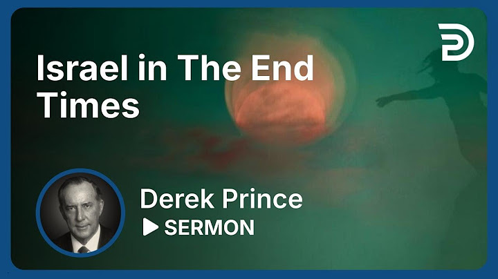 Israel in the End Times | Part 4 - Where Are We in Bible Prophecy? | Sermon