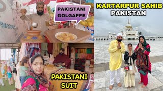 Pakistani Market Mein Khaye Golgappe and Pakistani Suit | Shri Kartarpur Sahib Darshan 🙏🏼