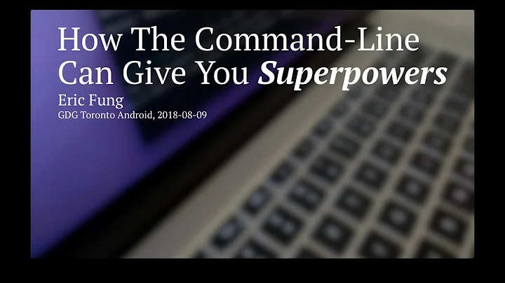 How the Command-Line Can Give You Superpowers - Eric Fung