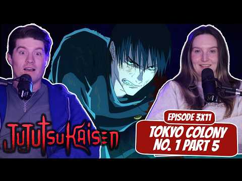 MEGUMI DOMAIN EXPANSION! | Jujutsu Kaisen Married Reaction | Ep 3x11, “Tokyo Colony No. 1, Part 5”