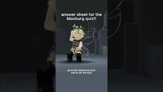 BLOXBURG QUIZ ANSWER SHEET!!