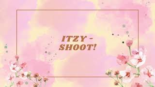 ITZY - SHOOT! (Romanized Lyrics)