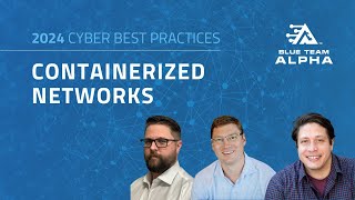 Cyber Best Practices: Containerized Networks
