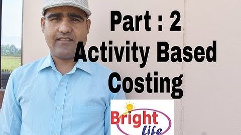 Activity Based Costing Part 2 For BBS/MBS/MBM# Cost Account &Management Account@ Dev Datt Pant#