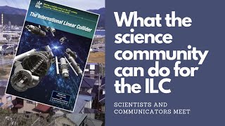 What science community can do to make the support for the ILC visible | Replay