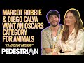 Margot Robbie &amp; Diego Calva Want An Oscar Category For Animals