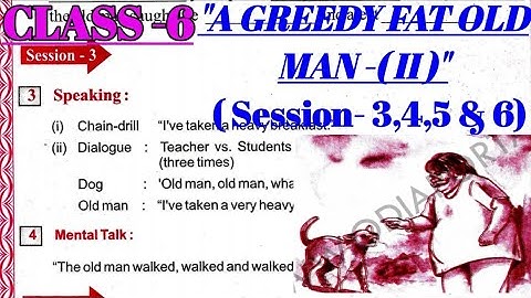 Class-6: ENGLISH: Part-1: Lesson-3: Qu.& Ans. discussion of "A Greedy Fat Old Man-(2)