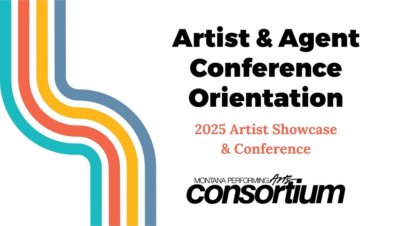 2025 Orientation for Artists & Agents