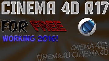 HOW TO GET CINEMA 4D R17 FOR FREE!!! (WORKING 2017)