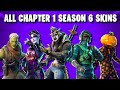 ALL Season 6 Skins in Fortnite! (Chapter 1)