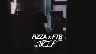 Rzza X Ftb - Trip Teaser