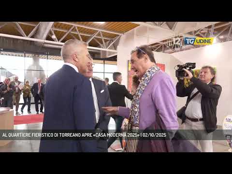 AL QUARTIERE FIERISTICO DI TORREANO APRE «CASA MODERNA 2025» | 02/10/2025