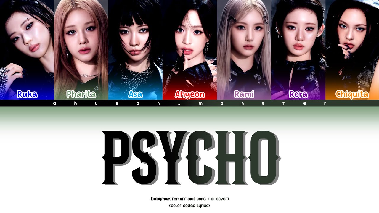 (Ai Cover) BABYMONSTER(베이비몬스터) 'PSYCHO' Lyrics (Color Coded Lyrics)