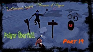 Zockeromi Spielt Champions Of Regnum Part 19 - Feiger Überfall