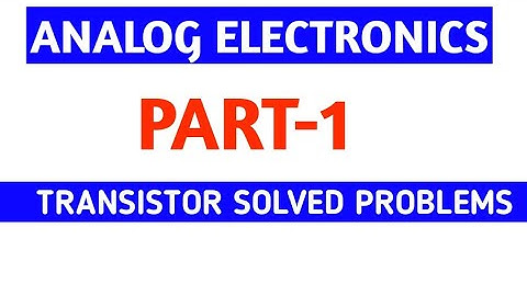 ANALOG ELECTRONICS | TRANSISTOR IMPORTANT MCQ SOLVED PROBLEMS | BJT MCQ PROBLEMS SOLVED