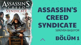 EN İYİ ÜCRETSİZ OYUN - ASSASSIN'S CREED SYNDICATE / BAŞLANGIÇ