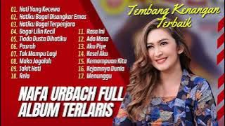 Nafa Urbach full album | Hati Yang Kecewa | Hatiku Bagai Di Sangkar Emas | Lagu Tembang Kenangan