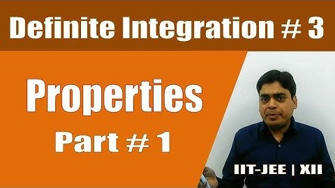 Definite Integration # 3 | Properties of Definite Integration (Part # 1)
