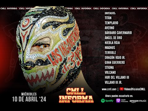 CMLL INFORMA DEL 10 DE ABRIL DE 2024 LA VOZ OFICIAL DEL CONSEJO MUNDIAL DE LUCHA LIBRE