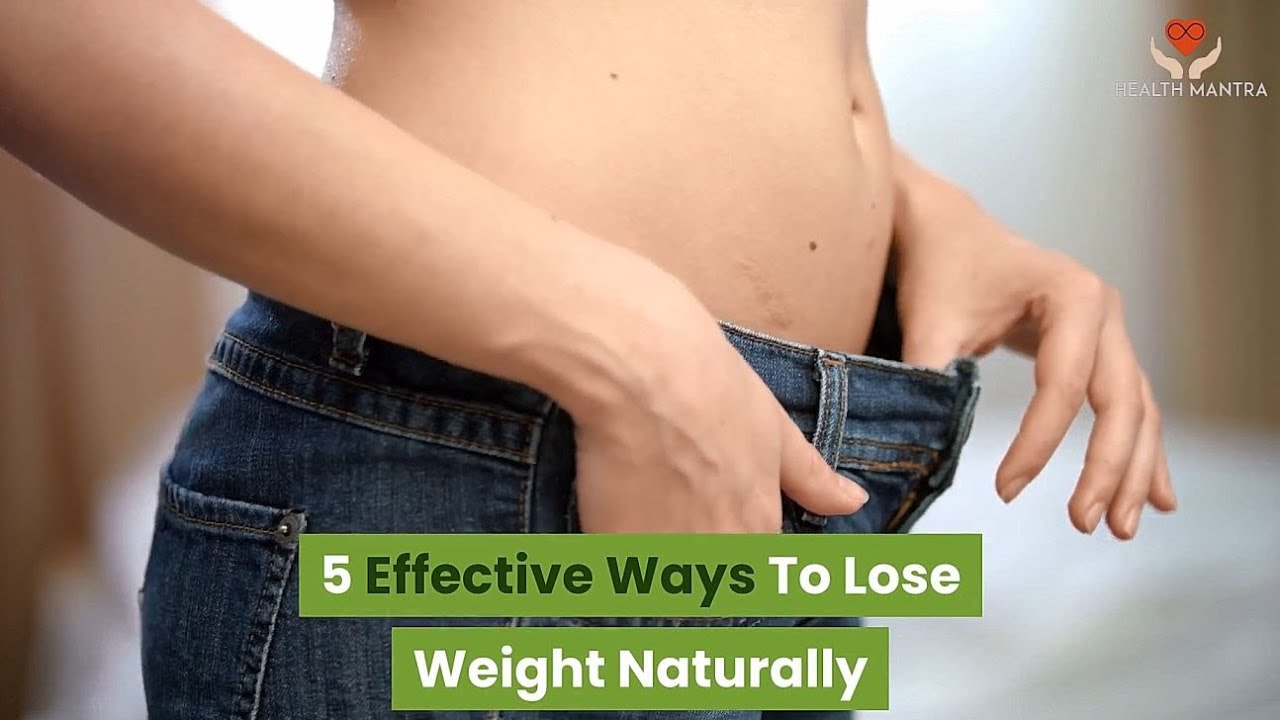 5 Effective Ways To Lose Weight Naturally | Weight lose ...