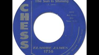Video thumbnail of "ELMORE JAMES - The Sun Is Shining [Chess 1756] 1960 Chicago Blues"